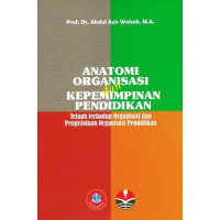 Anatomi Organisasi Dan Kepemimpinan Pendidikan