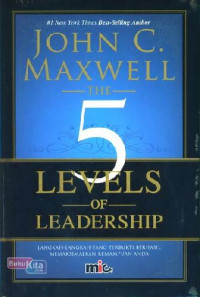 The 5 Levels Of Leadership