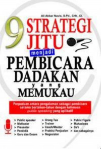 9 Strategi Jitu Menjadi Pembicara Dadakan yang Memukau