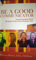 Be A Good Communicator