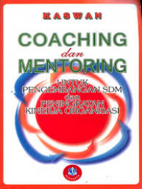 Coaching Dan Mentoring Untuk Pengembangan SDM dan Peningkatan Kinerja Organisasi