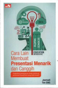 Cara Lain Membuat Presentasi Menarik dan Canggih