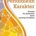 Desain Pendidikan Karakter Konsepsi dan Aplikasinya dalam Lembaga Pendidikan