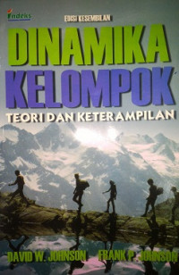 Dinamika Kelompok, edisi kesembilan Teori dan Keterampilan