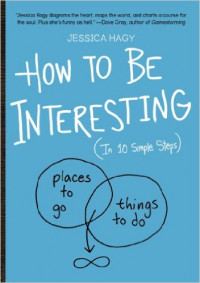 How To Be Interesting