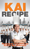 KAI Recipe Perjalanan Transformasi Kereta Api Indonesia