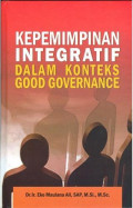 Kepemimpinan Integratif Dalam Konteks Good Governance