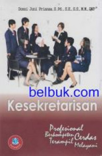 Kesekretarisan Profesional Berkompeten Cerdas Terampil Melayani