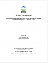 LAPORAN  AKSI PERUBAHAN
Penguatan Layanan Informasi Cuaca Melalui Peningkatan Jaringan Stakeholder Pengguna di Kabupaten Sarmi