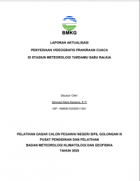 LAPORAN AKTUALISASI

PENYEDIAAN VIDEOGRAFIS PRAKIRAAN CUACA
DI STASIUN METEOROLOGI TARDAMU SABU RAIJUA