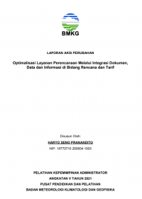 LAPORAN AKSI PERUBAHAN Optimalisasi Layanan Perencanaan Melalui Integrasi Dokumen, Data dan Informasi di Bidang Rencana dan Tarif