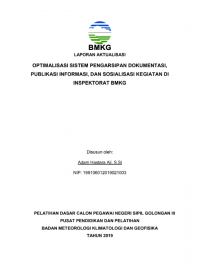 OPTIMALISASI SISTEM PENGARSIPAN DOKUMENTASI, PUBLIKASI INFORMASI, DAN SOSIALISASI KEGIATAN DI INSPEKTORAT BMKG