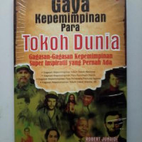 Gaya Kepemimpinan Para Tokoh Dunia