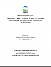 RANCANGAN AKSI PERUBAHAN

PENINGKATAN LAYANAN INFORMASI IKLIM MELALUI INTEGRASI
PRODUK INFORMASI STASIUN KLIMATOLOGI MEMPAWAH

DAN STAKEHOLDER